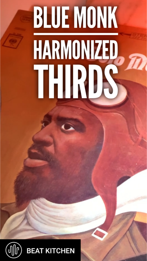 Blue Monk — harmonized thirds as a Beat Kitchen Landmark.