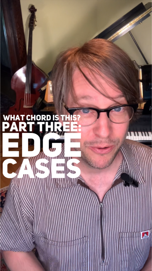 Video thumbnail: Today is part three in our series on identifying chords and we’re looking at the edge cases.