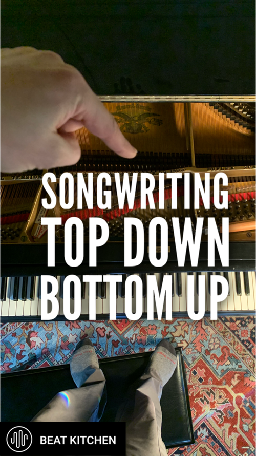 Video thumbnail: It’s only fair that I tell you what I mean when I say bottom up or top down songwriting.