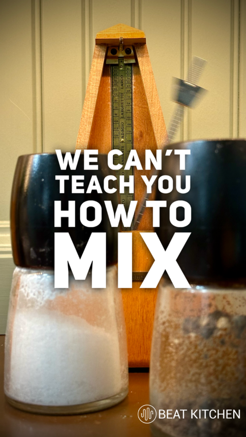 Video thumbnail: We can’t teach you how to mix, nobody can.